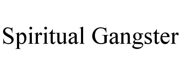 Trademark Logo SPIRITUAL GANGSTER