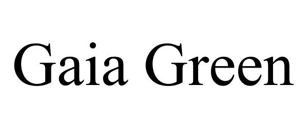 Trademark Logo GAIA GREEN