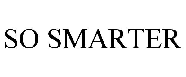Trademark Logo SO SMARTER