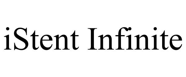 Trademark Logo ISTENT INFINITE