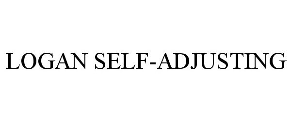 Trademark Logo LOGAN SELF-ADJUSTING