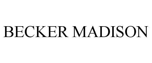 Trademark Logo BECKER MADISON