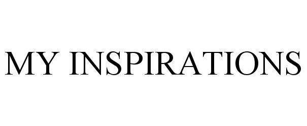 Trademark Logo MY INSPIRATIONS