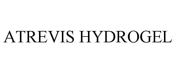 Trademark Logo ATREVIS HYDROGEL
