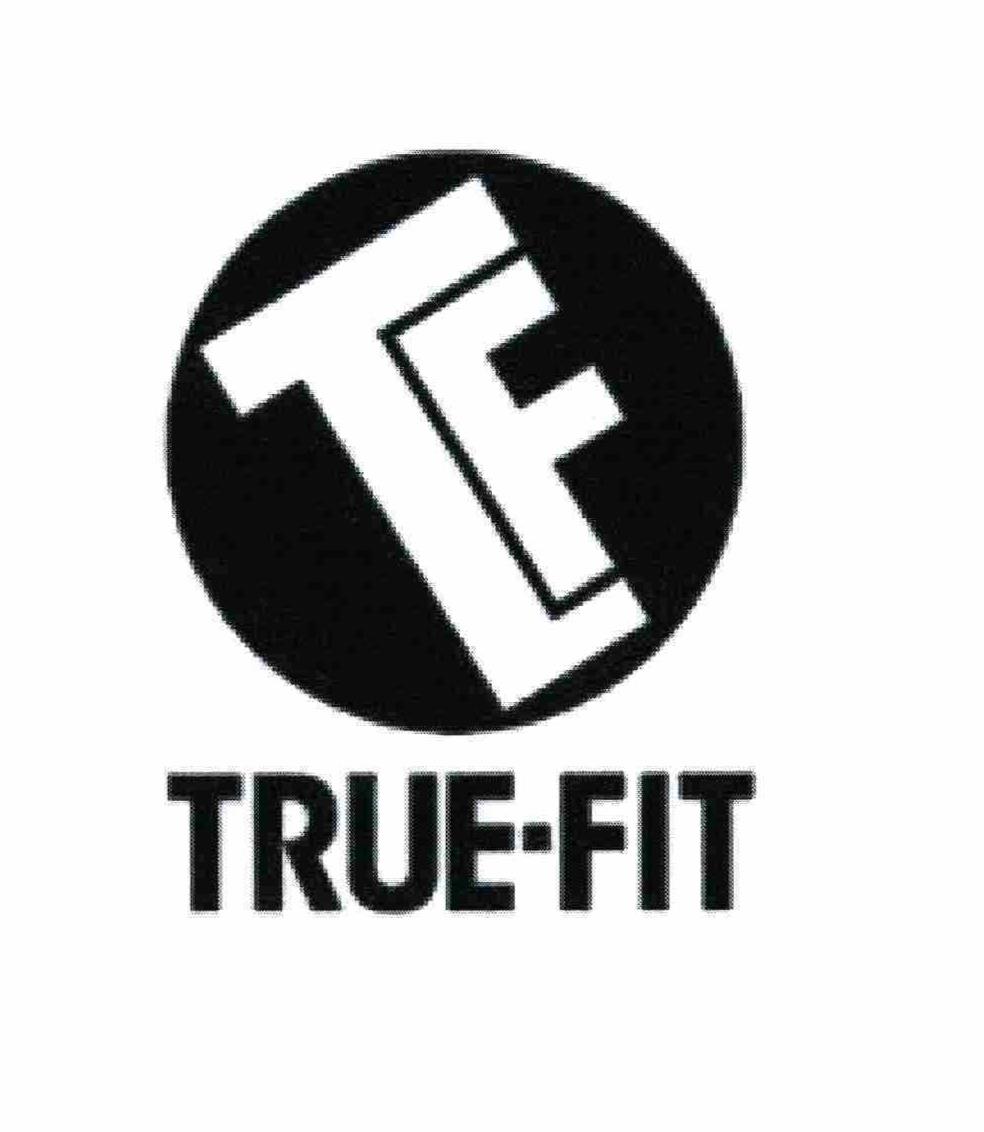 Trademark Logo TF TRUE-FIT