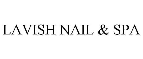  LAVISH NAIL &amp; SPA