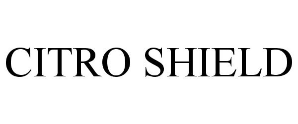 Trademark Logo CITRO SHIELD