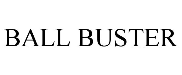 Trademark Logo BALL BUSTER
