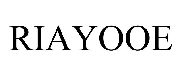 Trademark Logo RIAYOOE