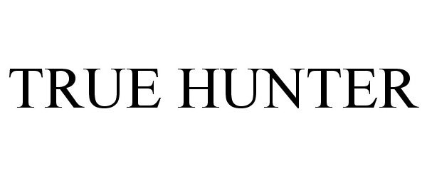 Trademark Logo TRUE HUNTER