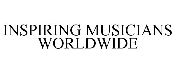  INSPIRING MUSICIANS WORLDWIDE