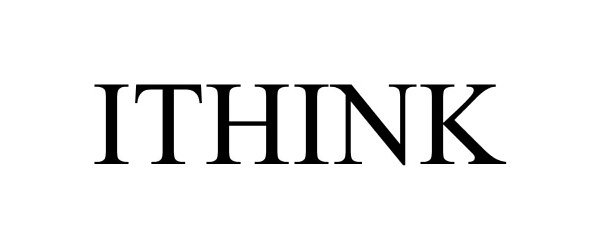 Trademark Logo ITHINK