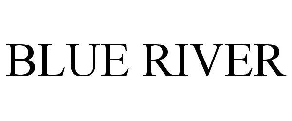 Trademark Logo BLUE RIVER