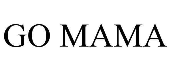 Trademark Logo GO MAMA