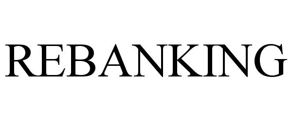Trademark Logo REBANKING