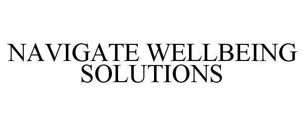  NAVIGATE WELLBEING SOLUTIONS