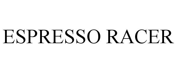 Trademark Logo ESPRESSO RACER