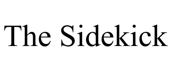 Trademark Logo THE SIDEKICK