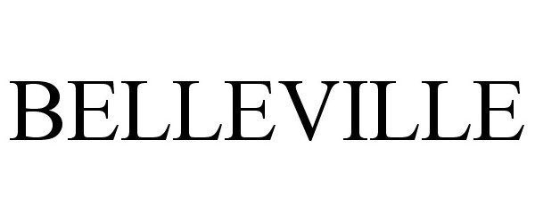 Trademark Logo BELLEVILLE