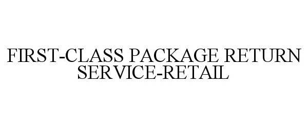  FIRST-CLASS PACKAGE RETURN SERVICE-RETAIL