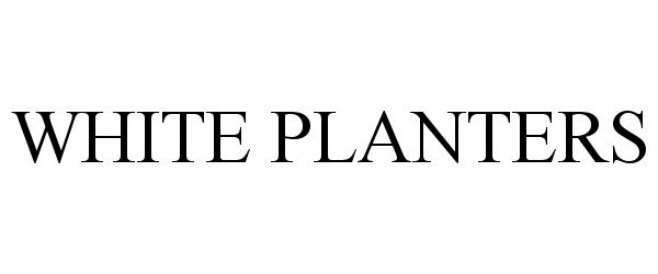 Trademark Logo WHITE PLANTERS