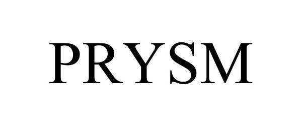 Trademark Logo PRYSM