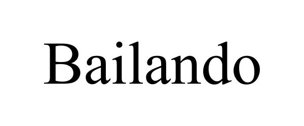 Trademark Logo BAILANDO
