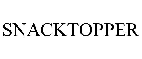 Trademark Logo SNACKTOPPER