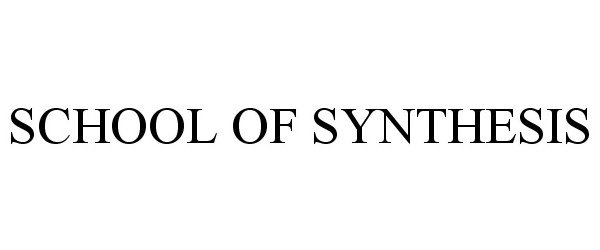 Trademark Logo SCHOOL OF SYNTHESIS