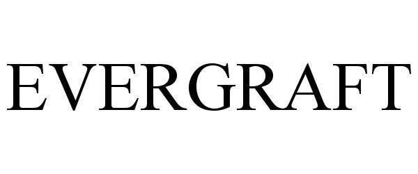  EVERGRAFT