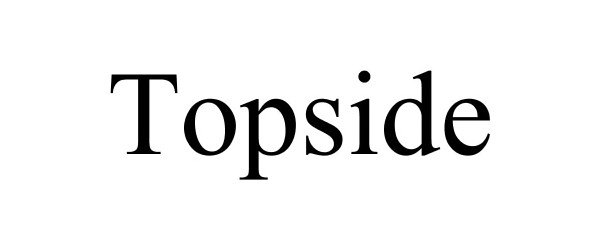 TOPSIDE