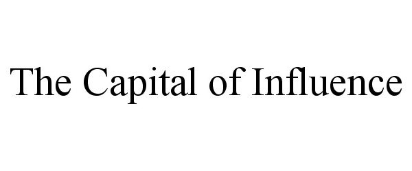 Trademark Logo THE CAPITAL OF INFLUENCE