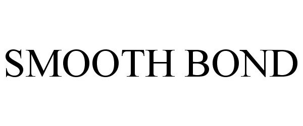 Trademark Logo SMOOTH BOND