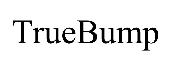 Trademark Logo TRUEBUMP