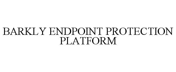  BARKLY ENDPOINT PROTECTION PLATFORM