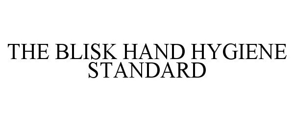  THE BLISK HAND HYGIENE STANDARD
