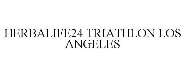 Trademark Logo HERBALIFE24 TRIATHLON LOS ANGELES