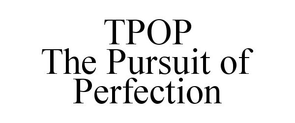  TPOP THE PURSUIT OF PERFECTION