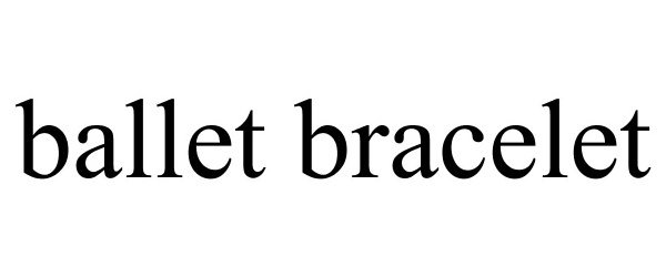 Trademark Logo BALLET BRACELET