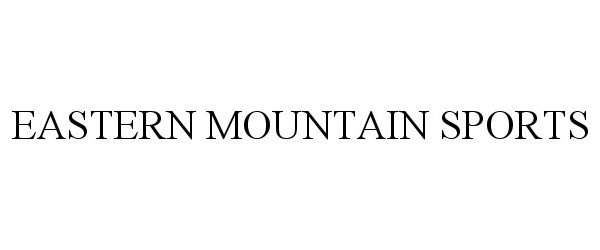  EASTERN MOUNTAIN SPORTS