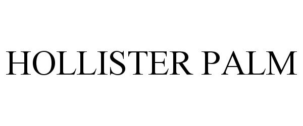 Trademark Logo HOLLISTER PALM