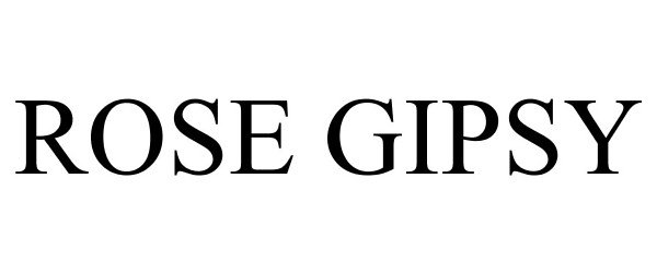 Trademark Logo ROSE GIPSY
