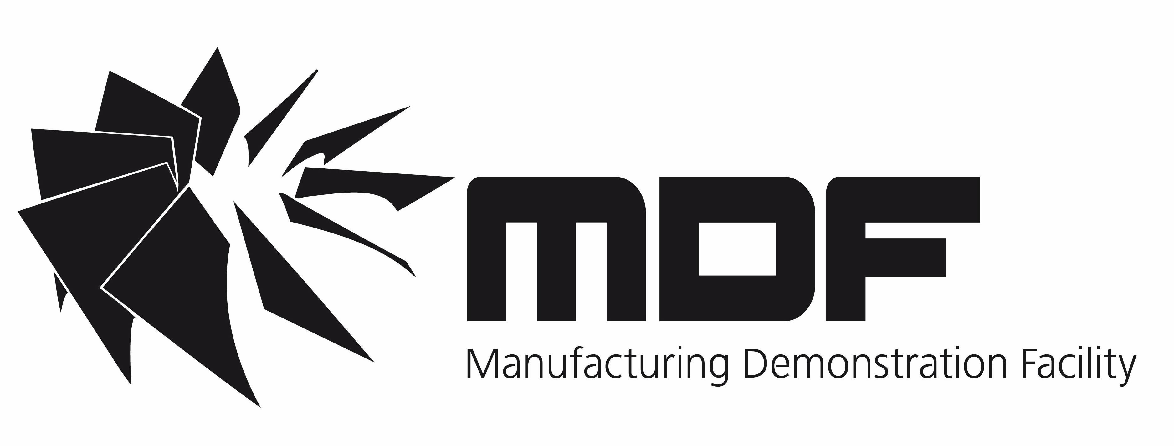  MDF MANUFACTURING DEMONSTRATION FACILITY