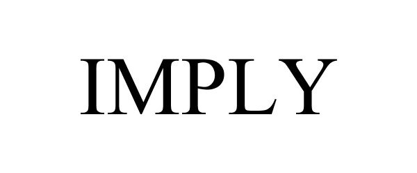 Trademark Logo IMPLY