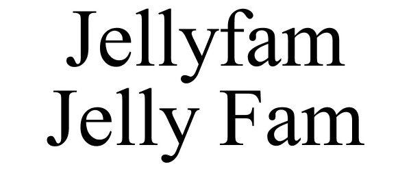  JELLYFAM JELLY FAM