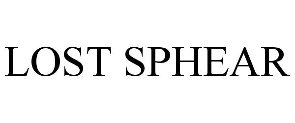 Trademark Logo LOST SPHEAR
