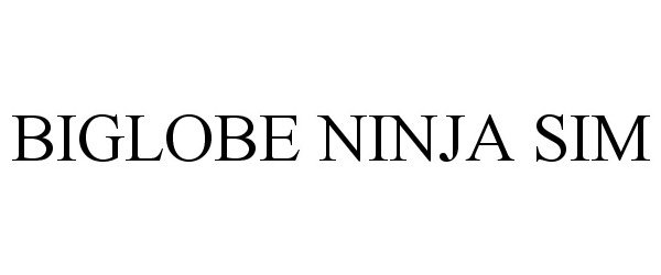 Trademark Logo BIGLOBE NINJA SIM