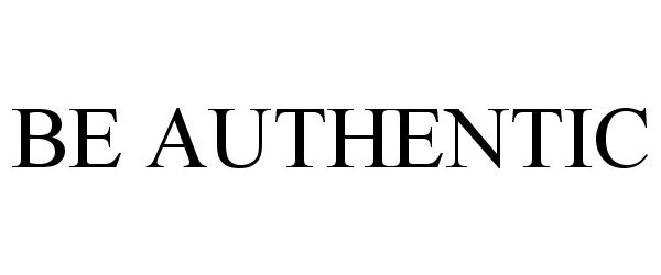  BE AUTHENTIC