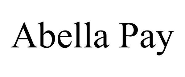 Trademark Logo ABELLA PAY