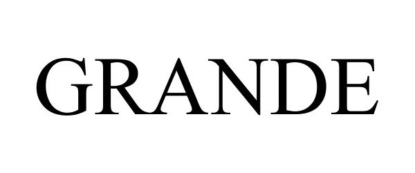 Trademark Logo GRANDE